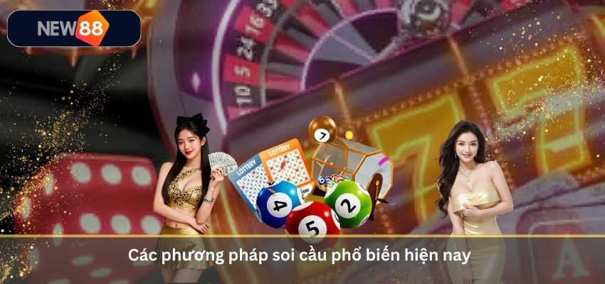Các phương pháp soi cầu phổ biến hiện nay