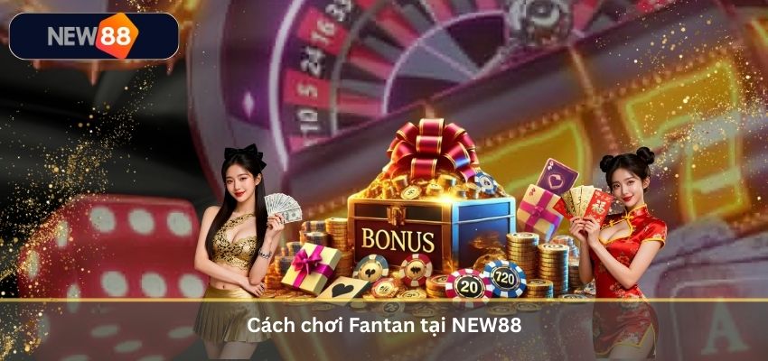 Cách chơi Fantan tại NEW88