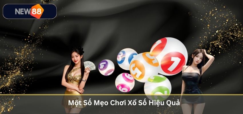 Một Số Mẹo Chơi Xổ Số Hiệu Quả